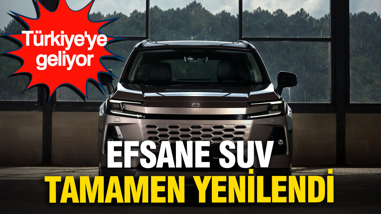 Toyota’nın efsane SUV’u tamamen yenilendi: Türkiye’ye geliyor
